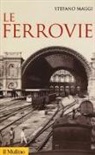 Stefano Maggi - Le ferrovie