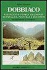Walther Schaumann, C. Strati - Dobbiaco. Paesaggio e storia tra i monti Defregger, Pusteria e Dolomiti