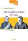 Giuseppe Ricuperati - Storia della scuola in Italia. Dall'Unità a oggi