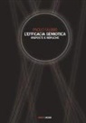 Paolo Fabbri - L' efficacia semiotica. Risposte e repliche