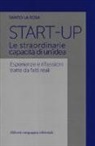 Santo La Rosa - Start-up. Le straordinarie capacità di un'idea. Esperienze e riflessioni tratte da fatti reali