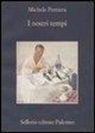 Michele Perriera - I nostri tempi