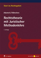 Klau Adomeit, Klaus Adomeit, Susanne Hähnchen - Rechtstheorie mit Juristischer Methodenlehre