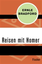 Ernle Bradford - Reisen mit Homer