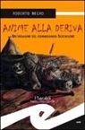 Roberto Negro - Anime alla deriva. La nuova indagine del commissario Scichilone