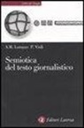 Anna M. Lorusso, Anna Maria Lorusso, Patrizia Violi - Semiotica del testo giornalistico