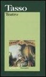 Torquato Tasso, M. Guglielminetti, Marziano Guglielminetti - Teatro