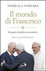 Pasquale Ferrara - Il mondo di Francesco