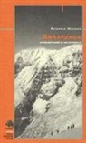 Reinhold Messner - Annapurna. Cinquant'anni di un ottomila