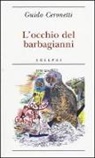 Guido Ceronetti - L' occhio del barbagianni