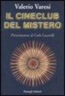 Valerio Varesi - Il cineclub del mistero