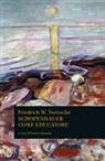 Friedrich Nietzsche, S. Giametta, Sossio Giametta - Schopenhauer come educatore