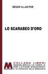 Edgar  Allan Poe - Lo scarabeo d'oro