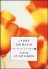 Laura Grimaldi - Faccia un bel respiro