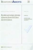 Hans-Jürgen Krause, Harald Schaumburg, Franz Wassermeyer - Besteuerung grenzüberschreitender Aktivitäten