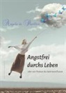Angela De Papillon, Angela de Papillon - Angstfrei durchs Leben