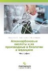 Maxud Rasulov, Pavel Storozhenko, Irina Zhigachjova - Alkankarbonovye kisloty i ih proizvodnye v biologii i medicine