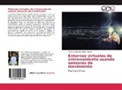Martin Sebastian Arispe Riveros - Entornos virtuales de entrenamiento usando sensores de movimiento