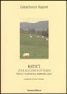 Grazia Bravetti Magnoni - Radici. Vita e mangiari di un tempo nella campagna marchigiana