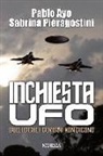 Pablo Ayo, Sabrina Pieragostini - Inchiesta UFO. Quello che i governi non dicono