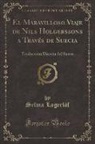 Selma Lagerl¿f, Selma Lagerlof, Selma Lagerlöf - El Maravilloso Viaje de Nils Holgerssons a Través de Suecia