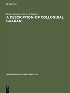 Emm Gregores, Emma Gregores, Jorge A. Suárez, Jorge Alberto Suárez Savini - A description of colloquial Guarani