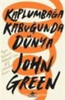 John Green - Kaplumbaga Kabugunda Dünya Ciltli