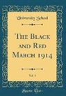 University School - The Black and Red March 1914, Vol. 3 (Classic Reprint)