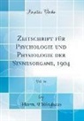 Herm Ebbinghaus, Herm. Ebbinghaus - Zeitschrift für Psychologie und Physiologie der Sinnesorgane, 1904, Vol. 36 (Classic Reprint)