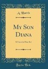 A. Harris - My Son Diana