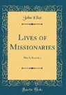 John Eliot - Lives of Missionaries