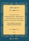 John Baird - Dissertations, Chronological, Historical, and Critical, on All the Books of the Old Testament, Vol. 1