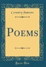 Coventry Patmore - Poems (Classic Reprint)