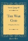 Israel Zangwill - The War God