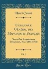 Henri Omont - Catalogue Général des Manuscrits Français, Vol. 2