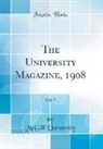 Mcgill University - The University Magazine, 1908, Vol. 7 (Classic Reprint)