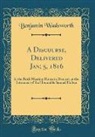 Benjamin Wadsworth - A Discourse, Delivered Jan; 5, 1816