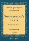 William Shakespeare - Shakespeare's Plays, Vol. 1 of 3