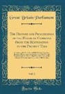 Great Britain House Of Commons, Great Britain Parliament - The History and Proceedings of the House of Commons, From the Restoration to the Present Time, Vol. 3