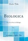 Ermanno Giglio-Tos - Biologica, Vol. 1: Raccolta Di Scritti Di Biologia (Classic Reprint)