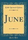 Edith Barnard Delano - June (Classic Reprint)