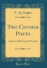 E. R. Hughes - Two Chinese Poets
