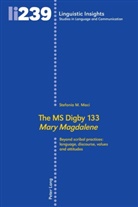 Stefania M Maci, Stefania M. Maci - The MS Digby 133 "Mary Magdalene"