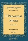 Alessandro Manzoni - I Promessi Sposi, Vol. 1 of 2