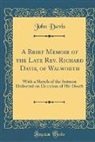 John Davis - A Brief Memoir of the Late Rev. Richard Davis, of Walworth