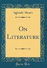 Lafcadio Hearn - On Literature (Classic Reprint)