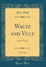 Jean Paul - Waltz and Vult, Vol. 2 of 2