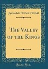 Marmaduke William Pickthall - The Valley of the Kings (Classic Reprint)