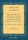 Mark Gould - Poems for the Times on Prevalent Customs and Essential Reforms Relating Chiefly to Temperance and the Sabbath