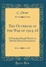 C. Oman - The Outbreak of the War of 1914-18